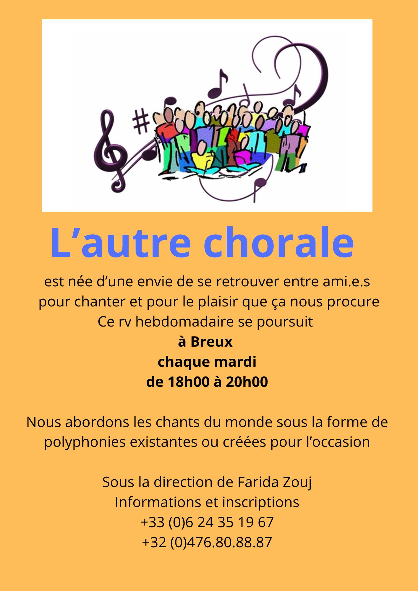 née d’une envie de se retrouver entre amis pour chanter ensemble et pour le plaisir que ça nous procure. Le rv hebdomadaire se poursuite à Breux chaque jeudi de 18h00 à 20h00 Nous abordons les chants du monde sous la forme de polyphonies existantes ou - 1